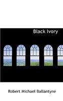 Black Ivory