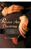 Roses Are Deceiving