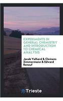 Experiments in General Chemistry and Introduction to Chemical Analysis