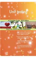 Unit testing A Complete Guide - 2019 Edition