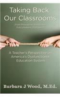 Taking Back Our Classrooms