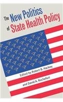 New Politics of State Health Policy