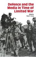 Defence and the Media in Time of Limited War