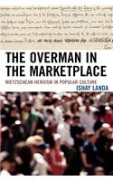 The Overman in the Marketplace