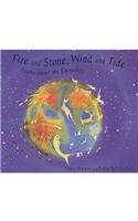 Fire and Stone, Wind and Tide