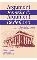 Argument Revisited; Argument Redefined