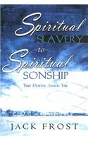 Spiritual Slavery to Spiritual Sonship