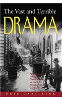 Vast and Terrible Drama