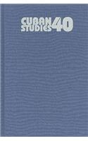 Cuban Studies 40
