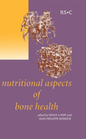 Nutritional Aspects of Bone Health