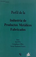 Profile of the Metal Fabrication Industry