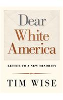 Dear White America