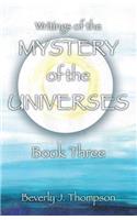 Mystery of the Universes, Book Three