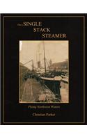 On a Single Stack Steamer
