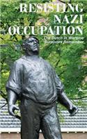 Resisting Nazi Occupation