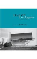 Los Angeles: Photographs 1967-2014