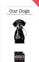 650 - Our Dogs