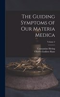 Guiding Symptoms of Our Materia Medica; Volume 2