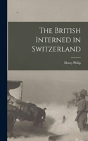 British Interned in Switzerland