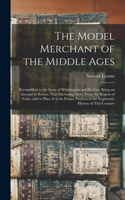 Model Merchant of the Middle Ages