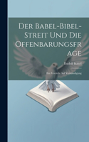 Babel-Bibel-Streit Und Die Offenbarungsfrage: Ein Verzicht Auf Verständigung