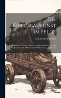 Die Kriegsbaukunst im Felde