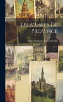 Les Musées De Province