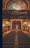 L'étrangère