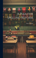 Plea for Spelling Reform