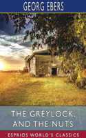 The Greylock, and The Nuts (Esprios Classics)