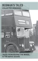 Busman's Tales Collected Memories