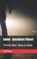 Sodom - Apocalisse d'Amore: Giallo Thriller Male to Male