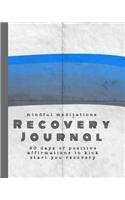 Mindful meditations - Recovery Journal