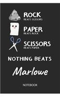 Nothing Beats Marlowe - Notebook: Rock Paper Scissors Game - Blank Ruled Kawaii Personalized & Customized Name Notebook Journal Girls & Women. Cute Desk Accessories & Kindergarten Wr