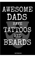 Awesome Dads Have Tattoos And Beards