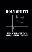 Holy Shift - Asymptote Mother Function