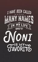 I Have Been Called Many Names in Life But Noni Is My Favorite