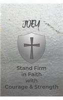 Joey Stand Firm in Faith with Courage & Strength