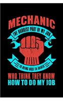 Mechanic The Hardest Part of My Job is Being Nice to Idiots...