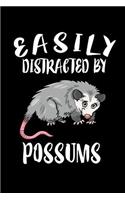 Easily Distracted By Possums: Animal Nature Collection