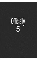 officially 5