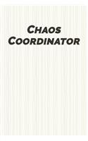 Chaos Coordinator: Small Bride Journal for Wedding Planner Notebook, Notes, Thoughts, Ideas, Reminders, Lists to do, Planning, Funny Bride-to-Be or Engagement Gift