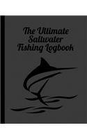 The Ultimate Saltwater Fishing Log Book