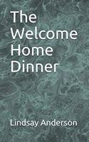 The Welcome Home Dinner