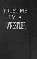 Trust Me I'm a Wrestler: Beer Tasting Journal Rate and Record Your Favorite Beers 120 Pages 6x9