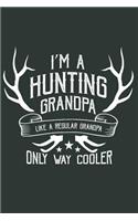 Best Hunting Grandpa: Journal for Grandpas That Love Going Hunting