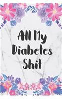 All My Diabetes Shit