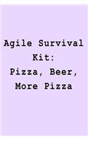 Agile Survival Kit: Pizza, Beer, More Pizza: Blank Lined Journal