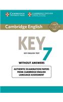 Cambridge English Key 7 Student's Book Without Answers: Authentic Examination Papers from Cambridge English Language Assessment: Authentic Examination Papers from Cambridge English Language Assessment