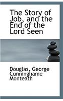 The Story of Job, and the End of the Lord Seen